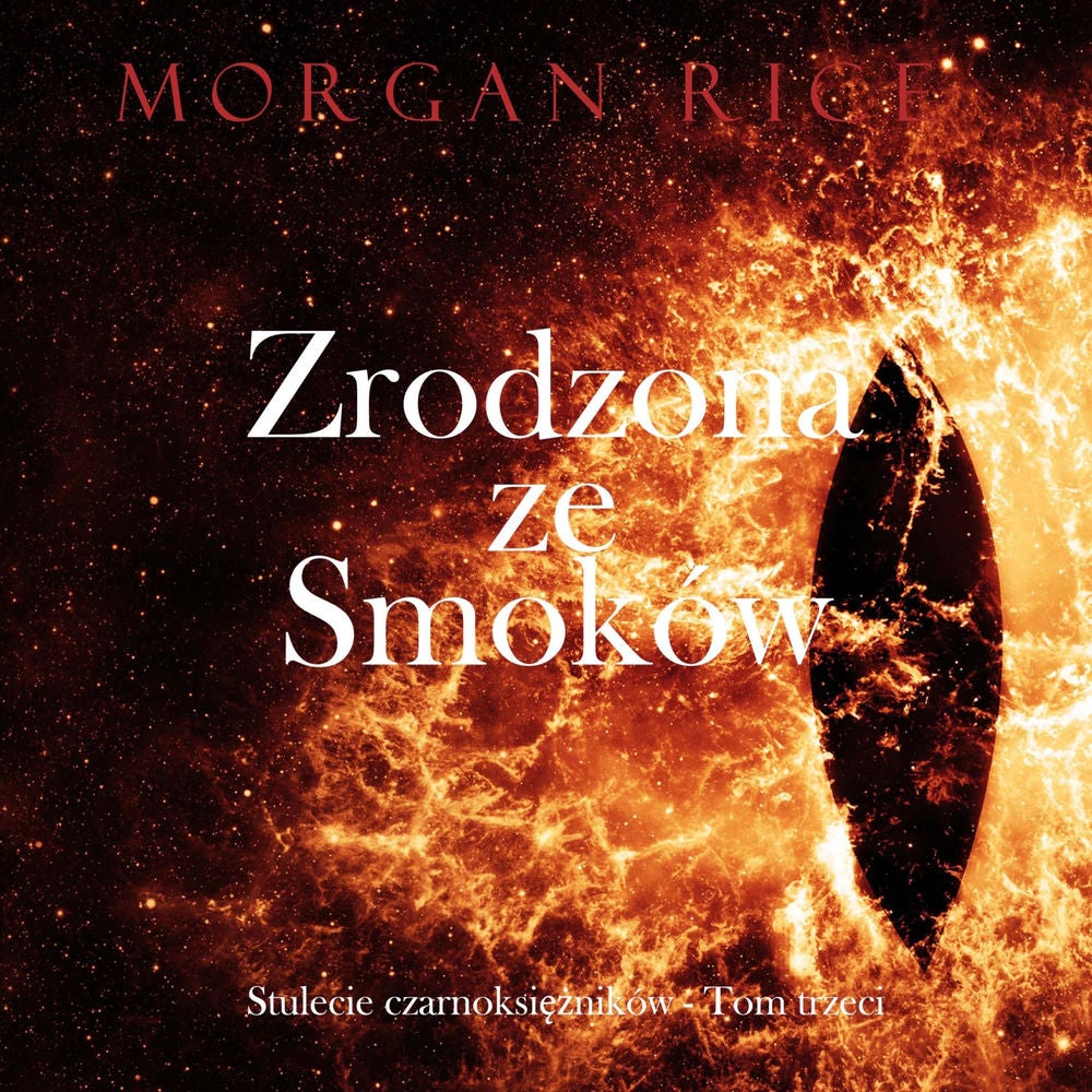 Zrodzona ze smoków (Stulecie czarnoksiężników - Tom trzeci)