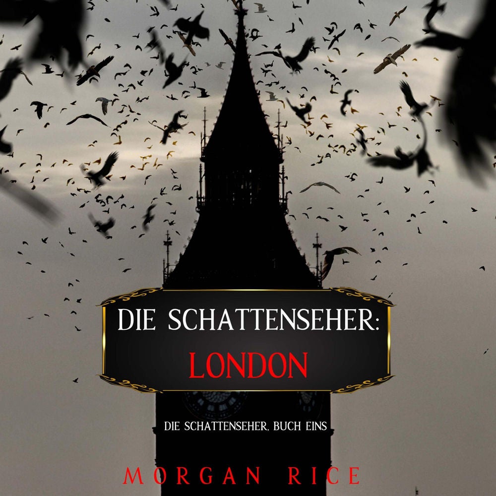 Die Schattenseher: London (Die Schattenseher – Buch Eins)