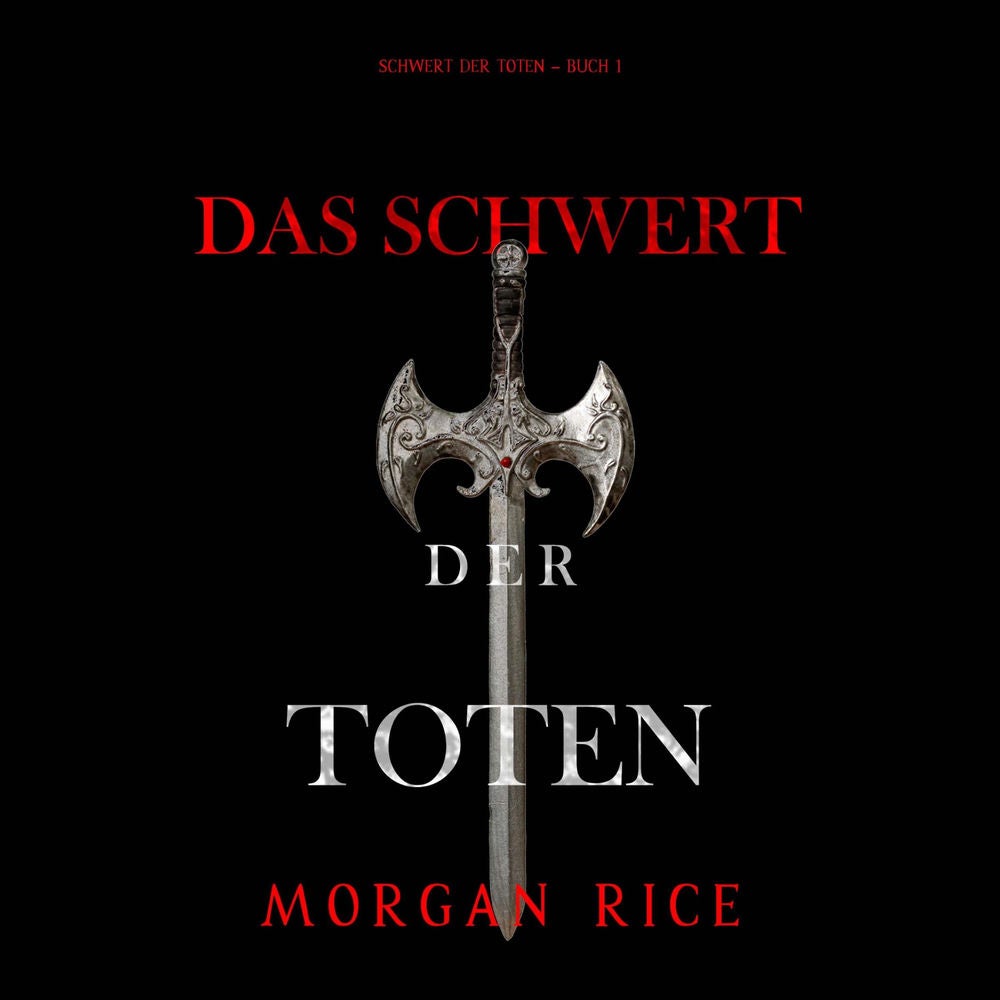 Das Schwert der Toten (Das Schwert der Toten – Buch 1)