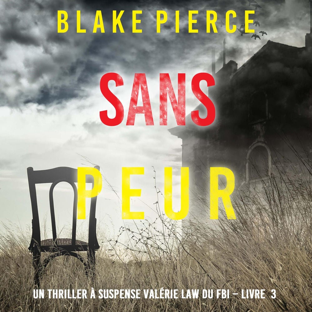 Sans peur (Un Thriller à suspense Valérie Law du FBI – Livre 3)