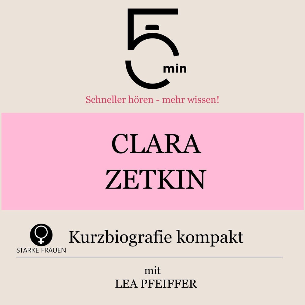 Clara Zetkin: Kurzbiografie kompakt