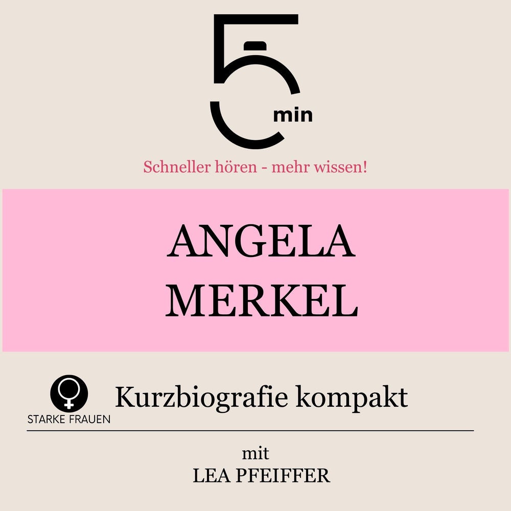 Angela Merkel: Kurzbiografie kompakt