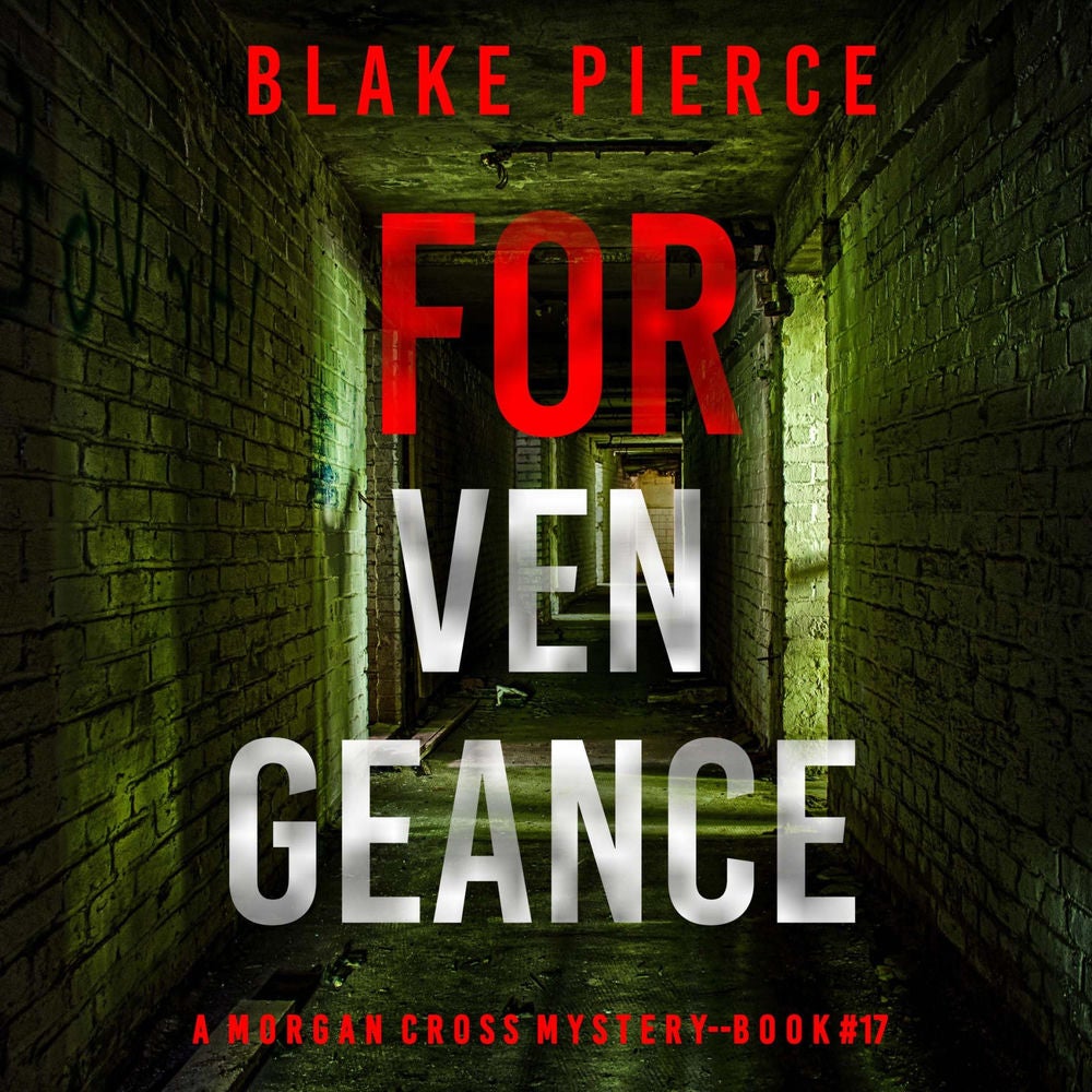 For Vengeance (A Morgan Cross FBI Suspense Thriller—Book 17)