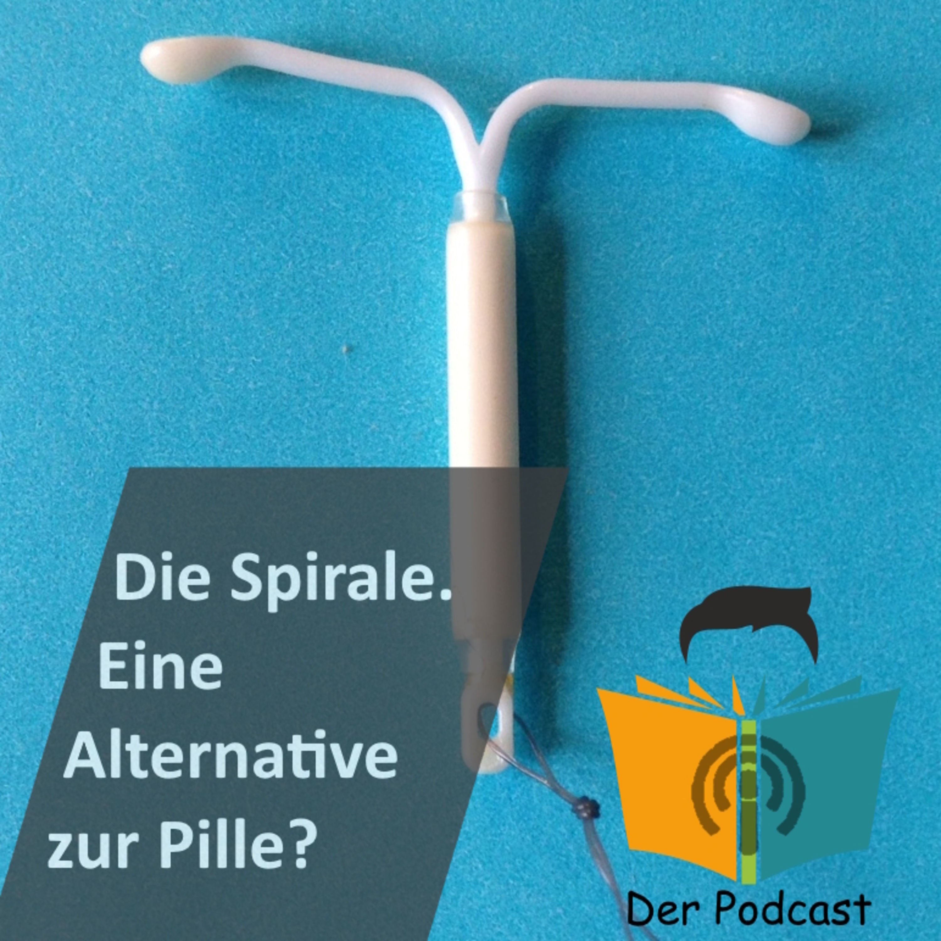 Die Hormonspirale - Eine Alternative zur Pille? | Wissen