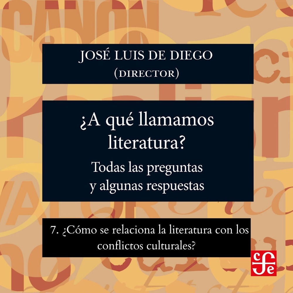 ¿Cómo se relaciona la literatura con los conflictos culturales? - ¿Para qué sirve la literatura?, Parte 7