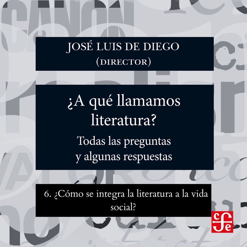 ¿Cómo se integra la literatura a la vida social? - ¿Para qué sirve la literatura?, Parte 6