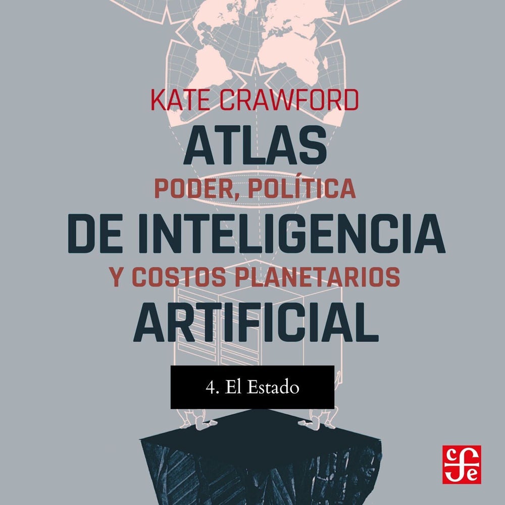 El estado - Atlas de inteligencia artificial, Parte 4