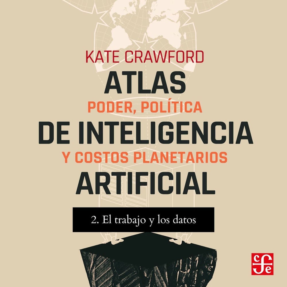 El trabajo y Los datos - Atlas de inteligencia artificial, Parte 2