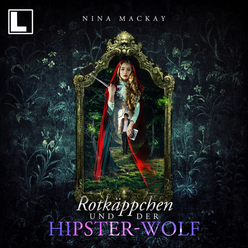 Rotkäppchen und der Hipster-Wolf - Hipster-Märchenreihe, Band 1