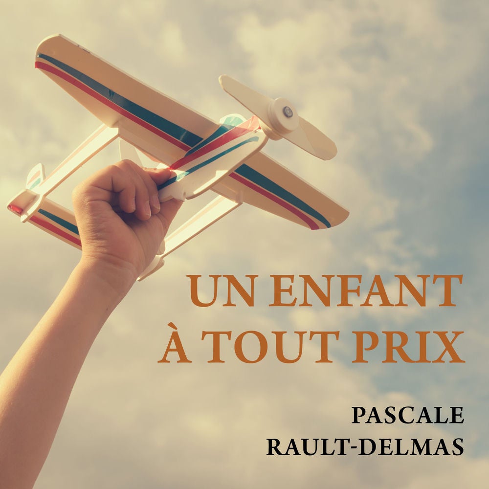 Un enfant à tout prix