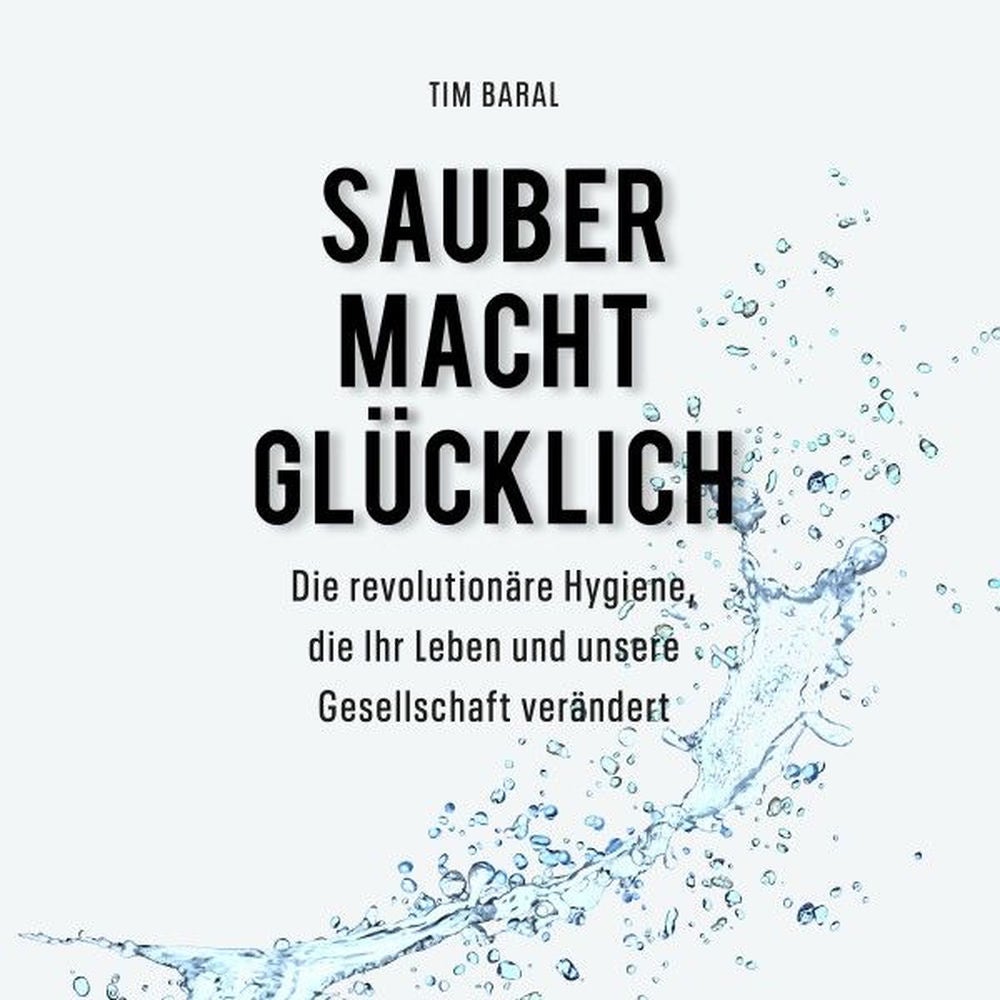 Sauber macht glücklich