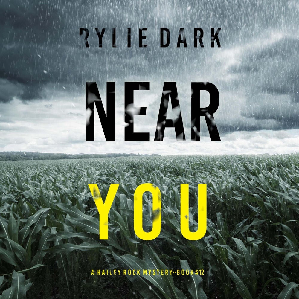 Near You (A Hailey Rock FBI Suspense Thriller—Book 12)