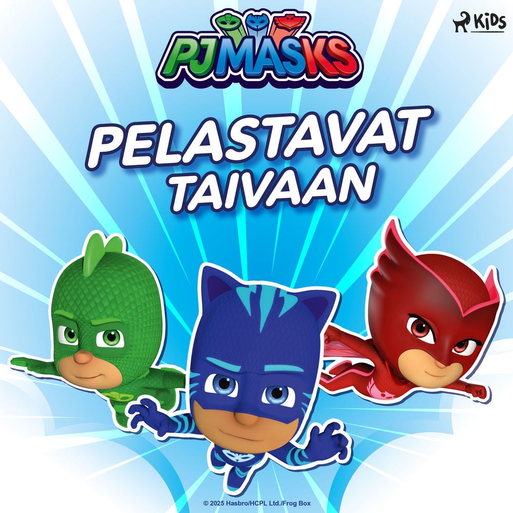 Pyjamasankarit pelastavat taivaan
