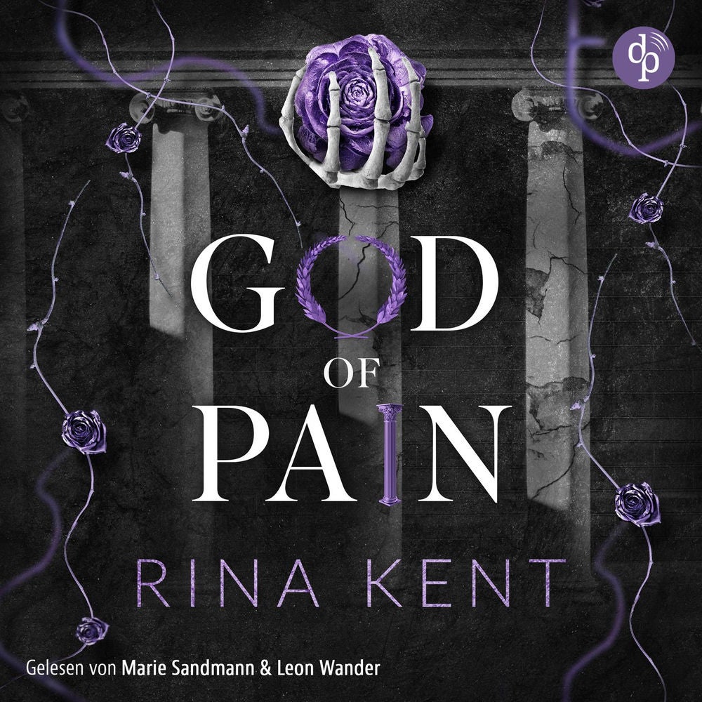 God of Pain - Verbotene Liebe | Ein Fake-Dating Mafia Dark Romance Hörbuch - The King's U vs. Royal Elite University, Band 2