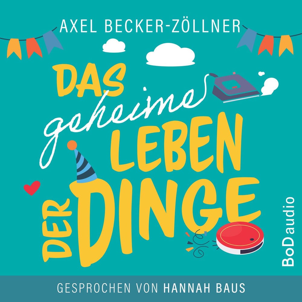 Das geheime Leben der Dinge