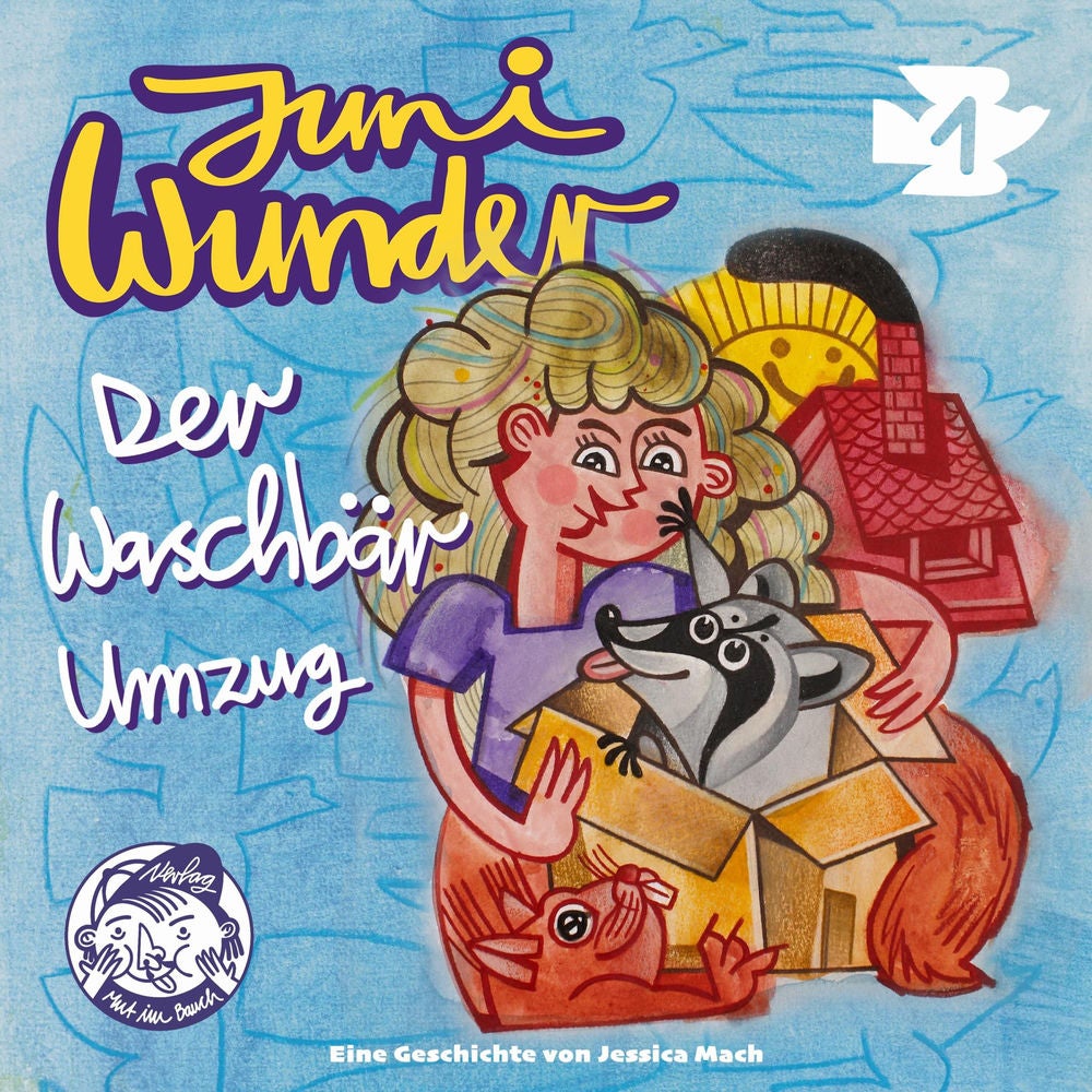 Juni Wunder / Der Waschbärumzug