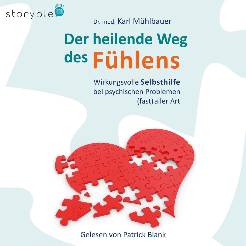 Der heilende Weg des Fühlens