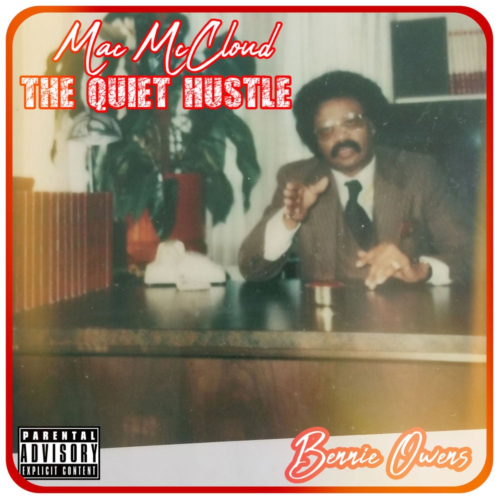 Mac Mc Cloud (The Quiet Hustle)