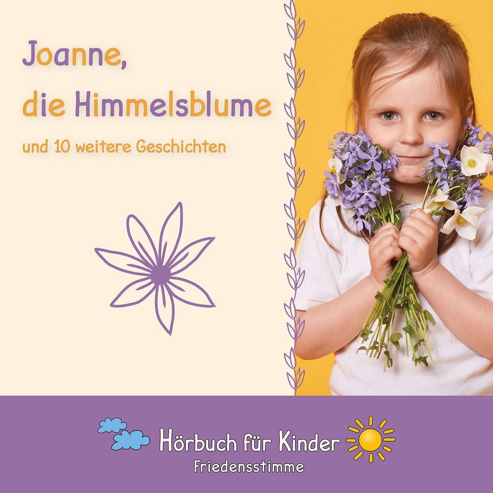 Joanne, die Himmelsblume und 10 weitere Geschichten