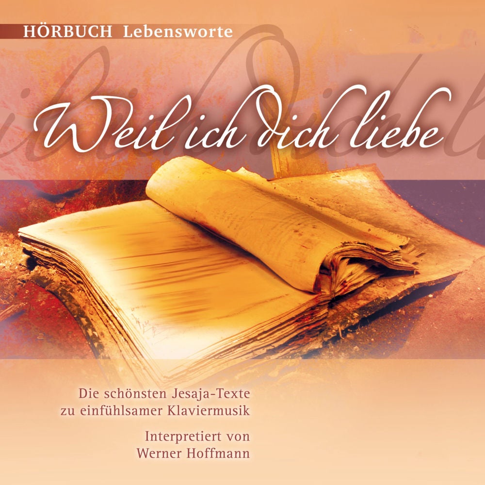Weil ich dich liebe