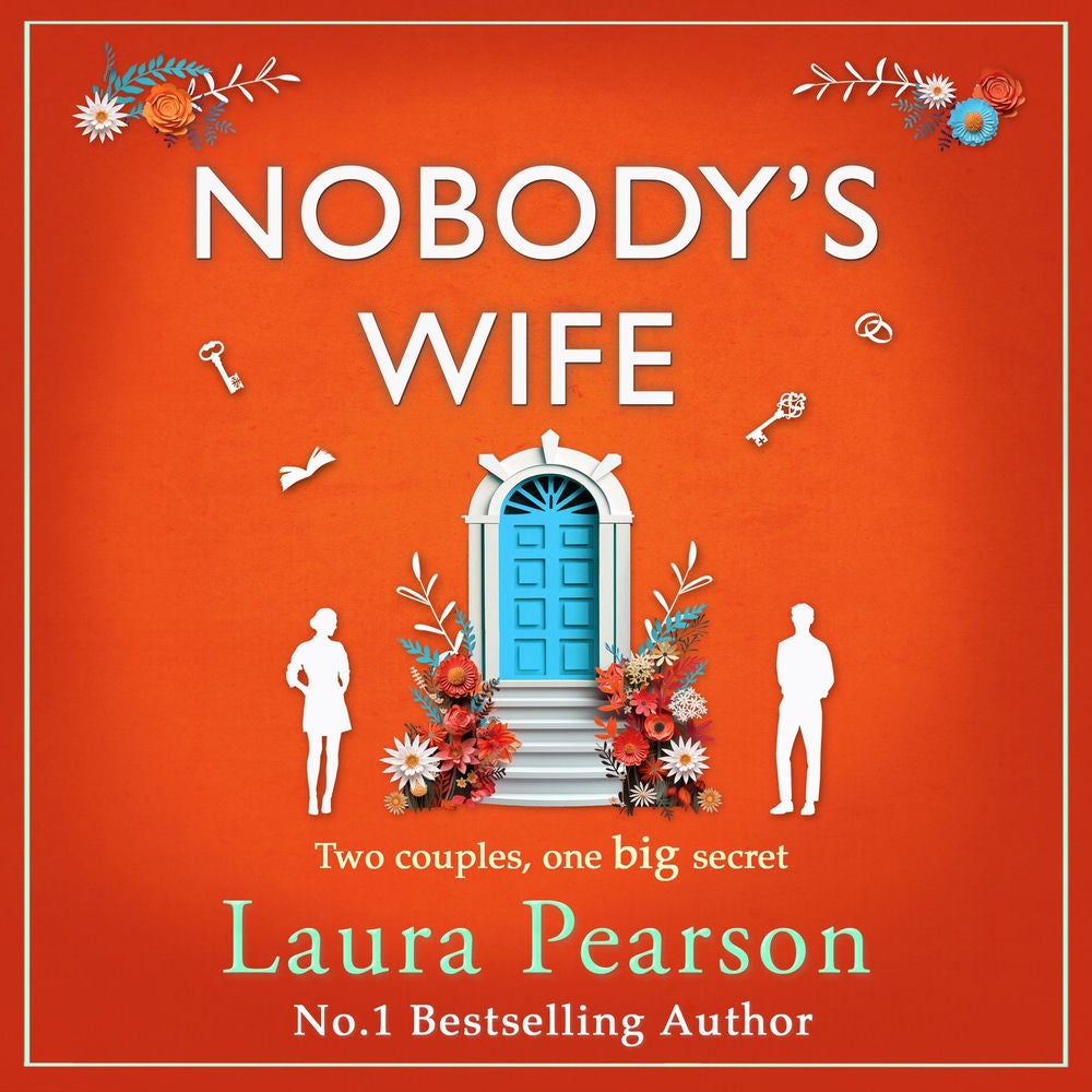 Nobody's Wife - A heartbreaking, beautifully-told story of family and betrayal from NUMBER ONE BESTSELLER Laura Pearson