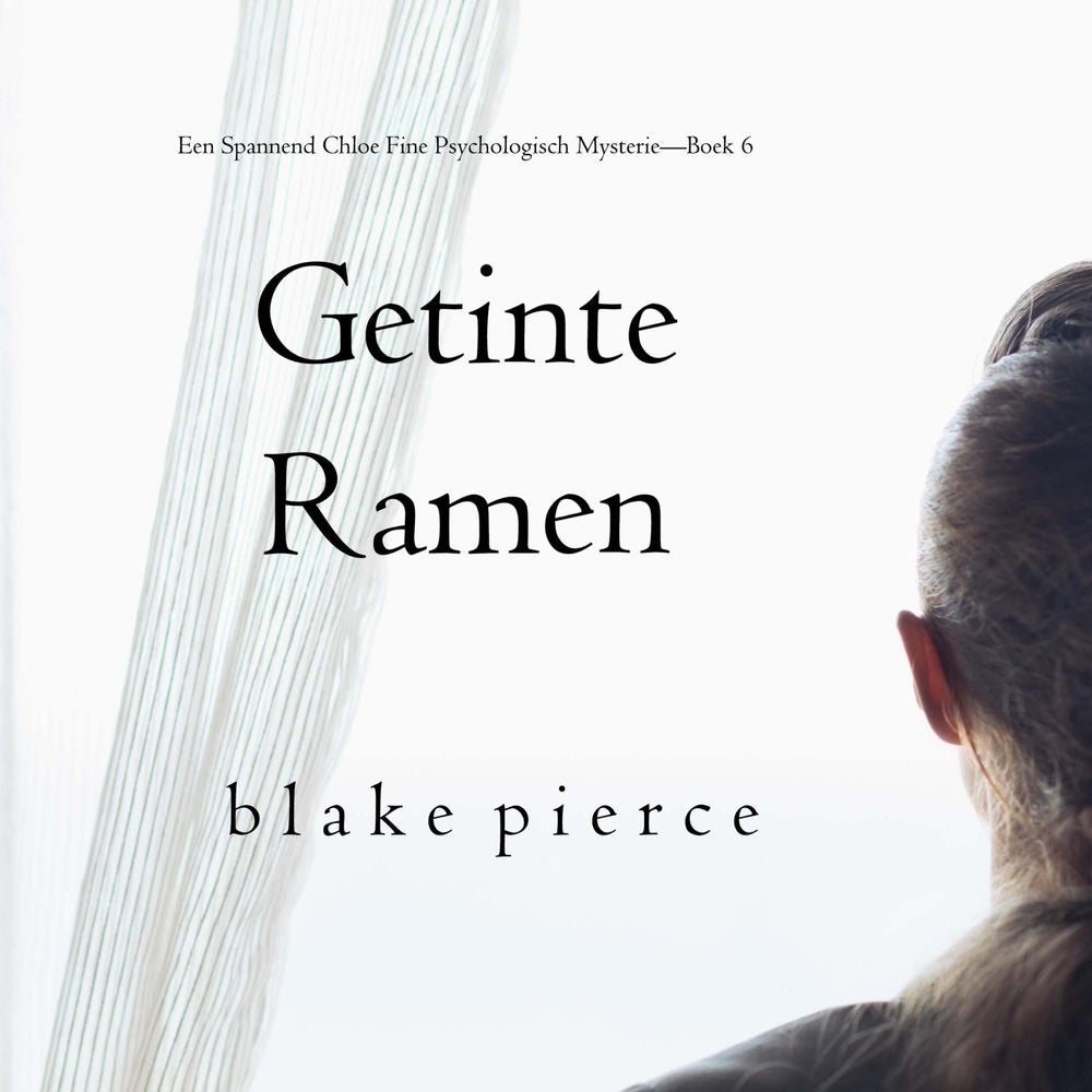 Getinte Ramen (Een Spannend Chloe Fine Psychologisch Mysterie—Boek 6)