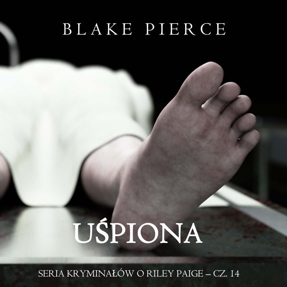 Uśpiona (Seria kryminałów o Riley Paige – Cz. 14)