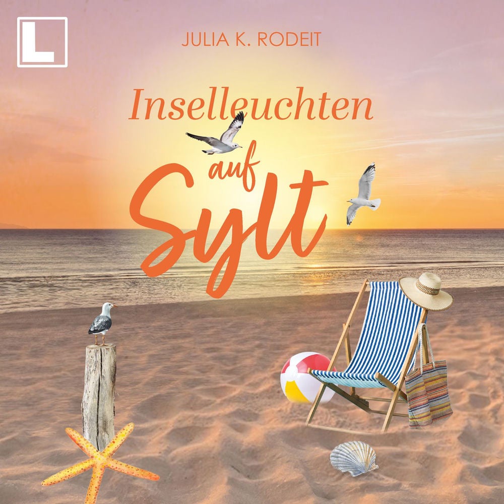 Inselleuchten auf Sylt - Inselträume auf Sylt, Band 6