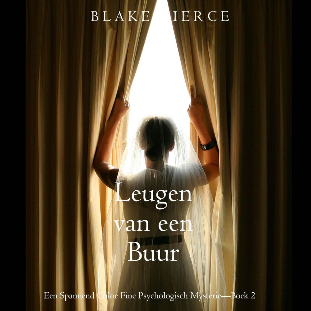 Leugen van een Buur (Een Spannend Chloe Fine Psychologisch Mysterie—Boek 2)