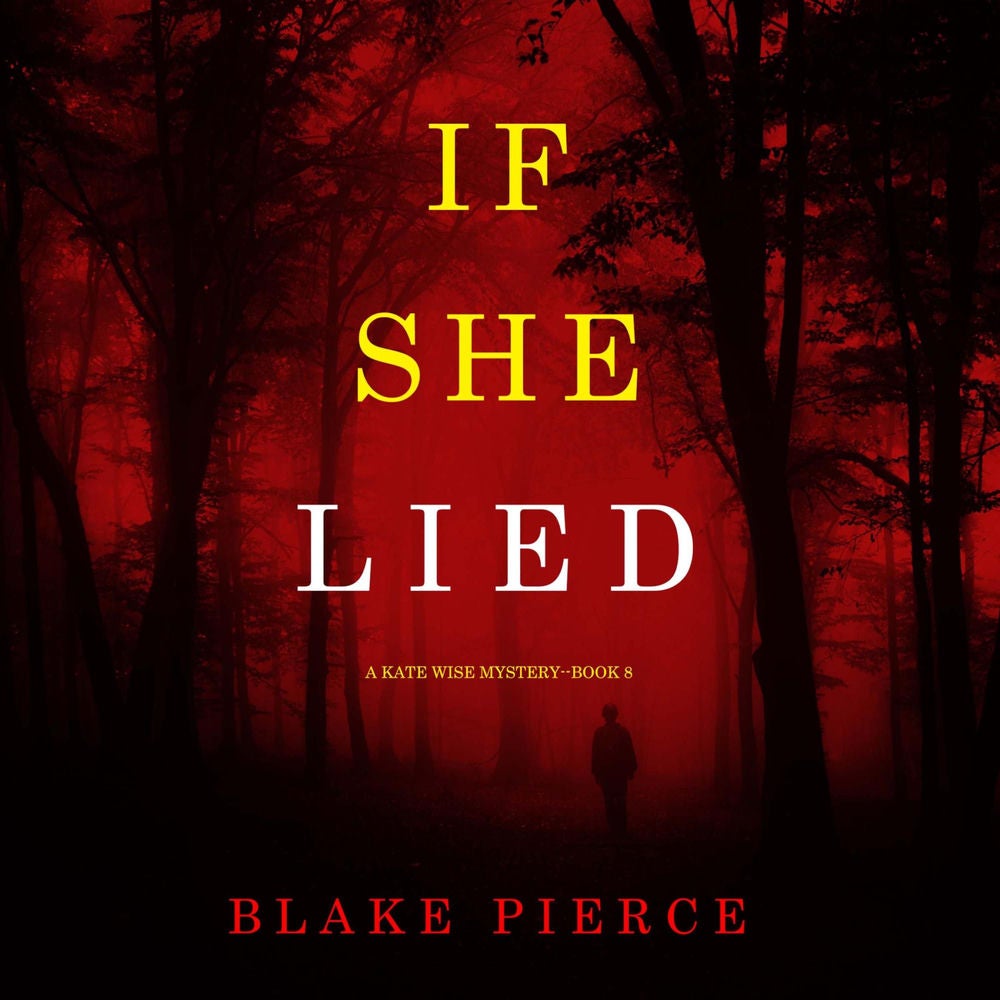 If She Lied (A Kate Wise Mystery—Book 8)