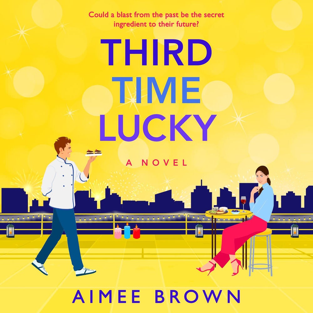 Third Time Lucky - A BRAND NEW laugh-out-loud, gorgeously funny romance from Aimee Brown