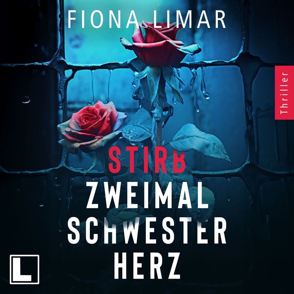 Stirb zweimal Schwesterherz - Psychiatrie-Thriller, Band 1