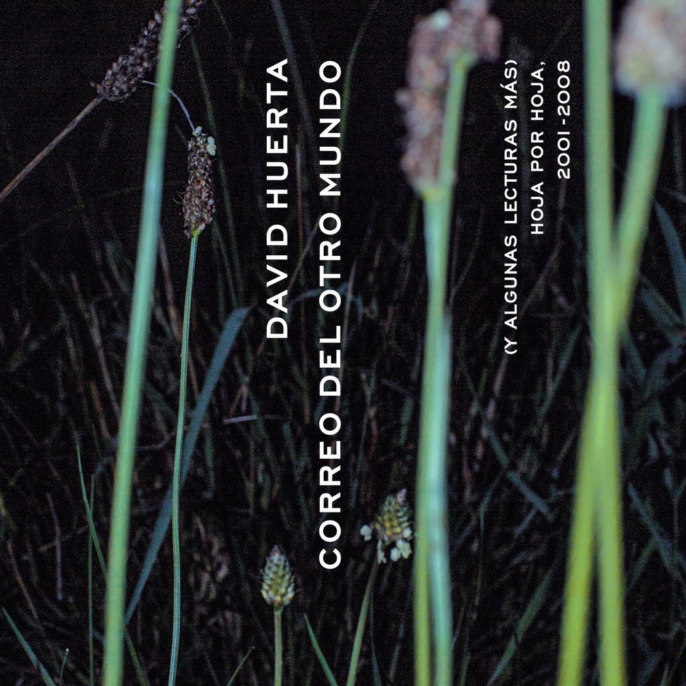 Correo del otro mundo (y algunas lecturas más) - Hoja por Hoja, 2001-2008