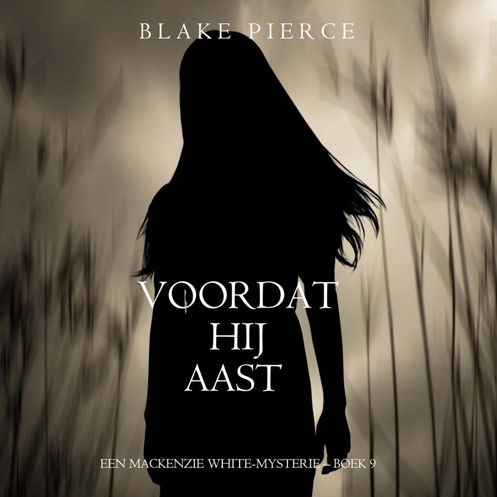 Voordat hij Aast (Een Mackenzie White-mysterie – Boek 9)