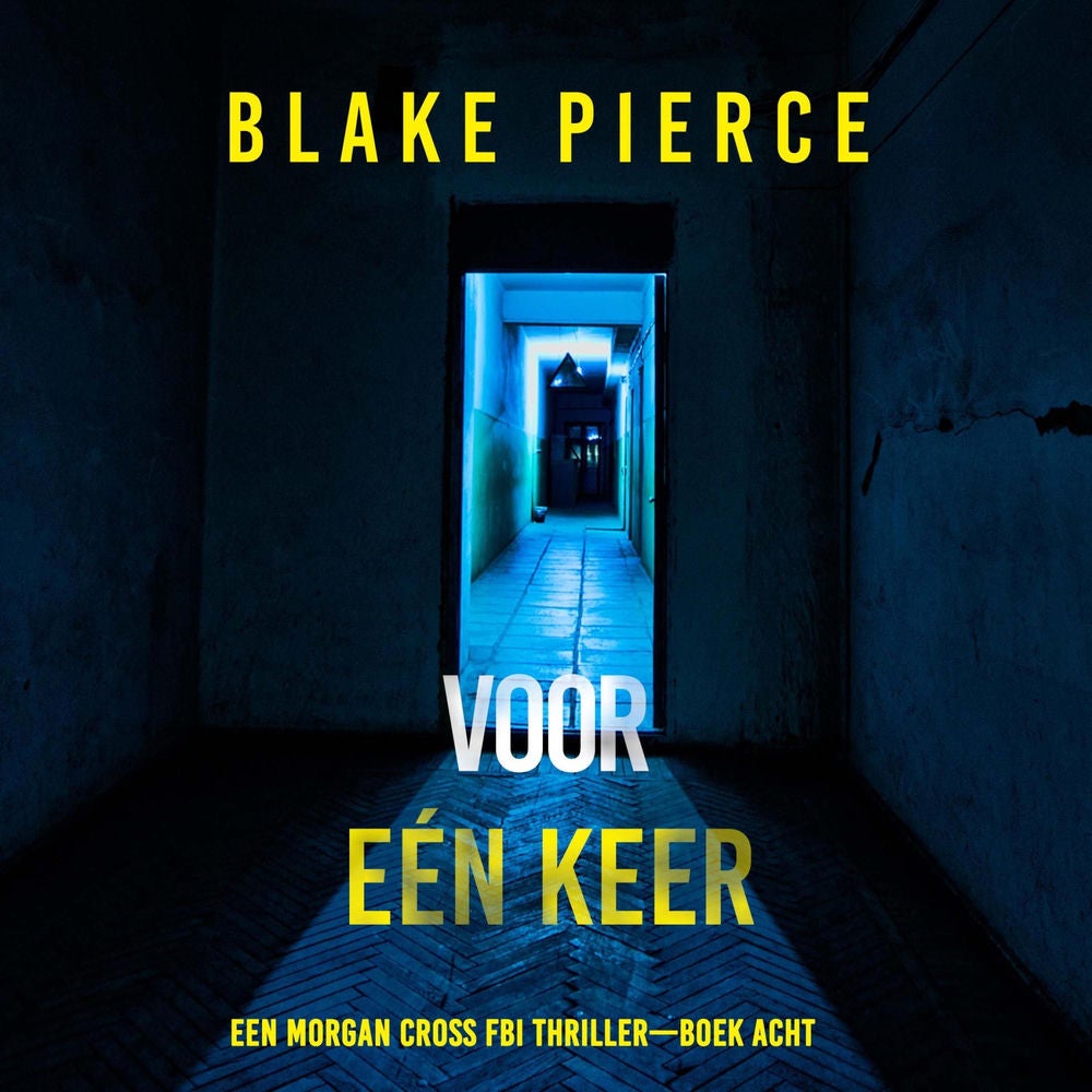 Voor Eén Keer (Een Morgan Cross FBI Thriller—Boek Acht)