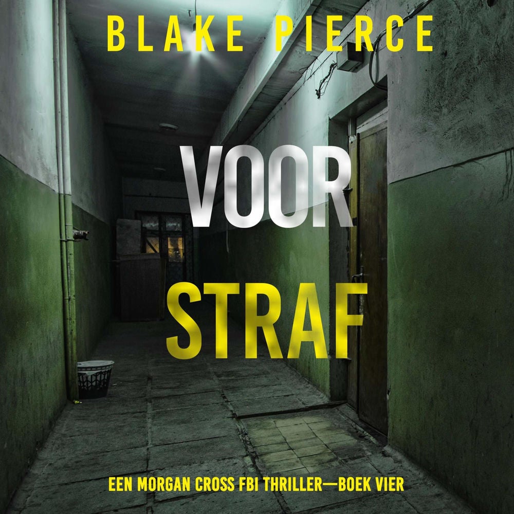 Voor Straf (Een Morgan Cross FBI Thriller—Boek Vier)