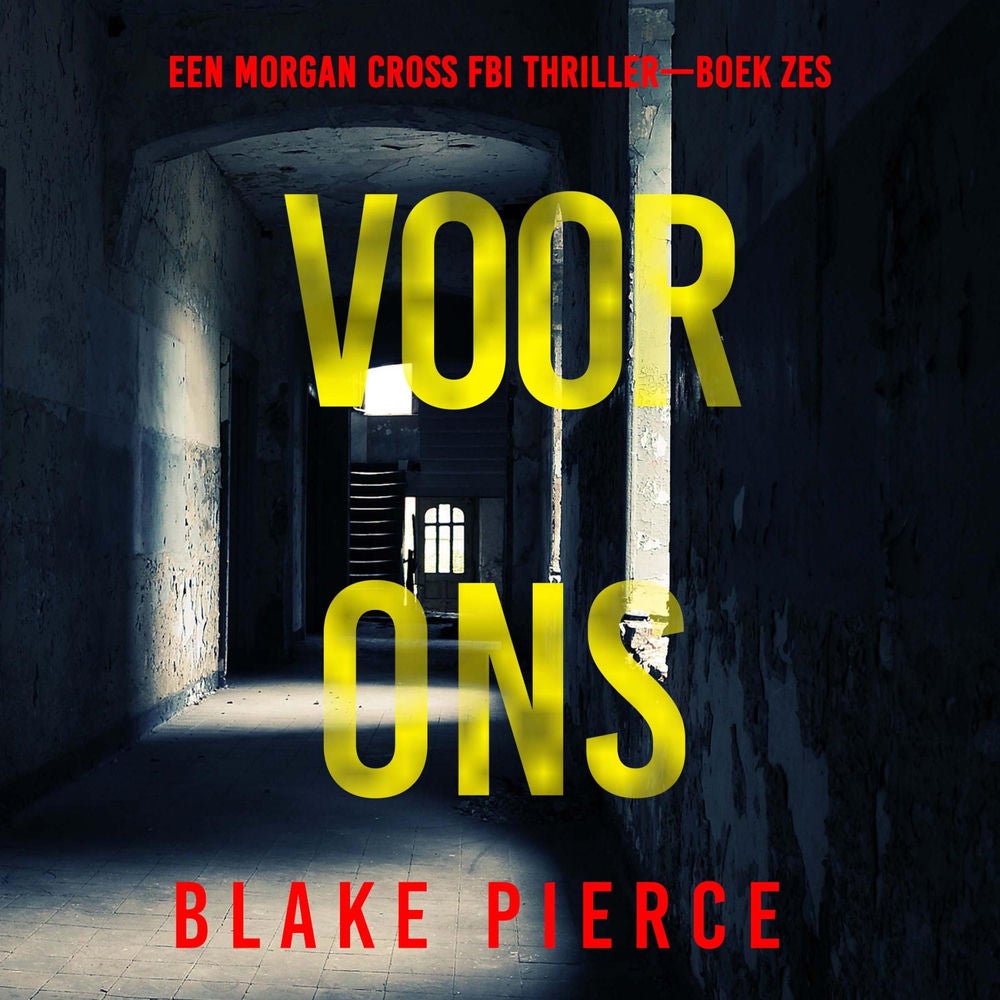 Voor Ons (Een Morgan Cross FBI Thriller—Boek Zes)