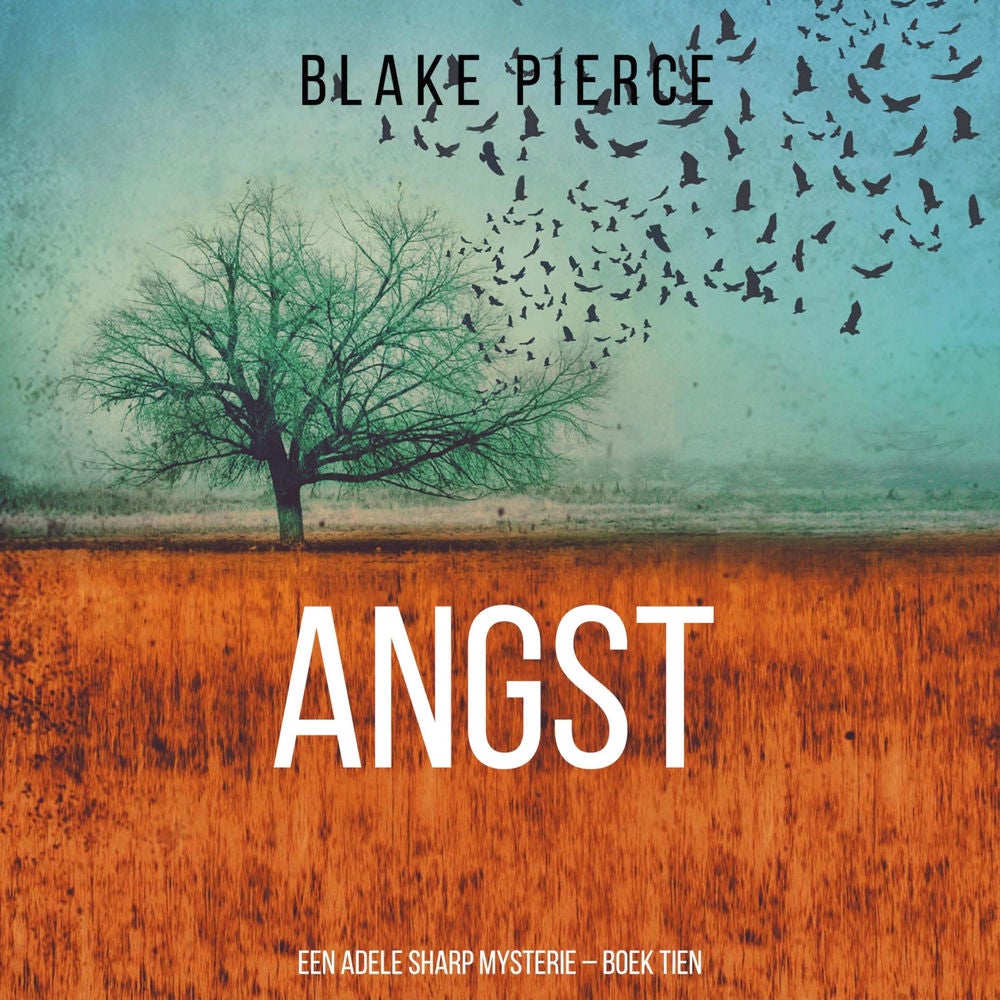Angst (Een Adele Sharp Mysterie – Boek Tien)