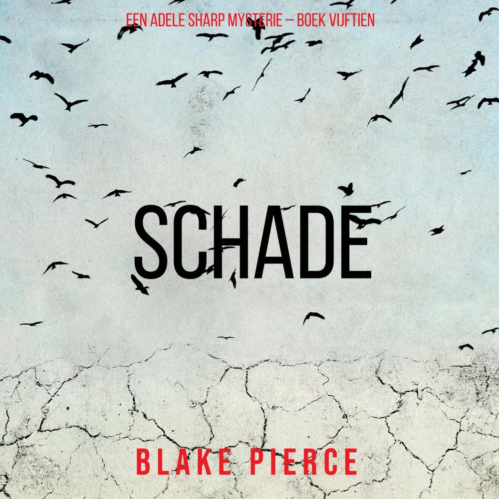 Schade (Een Adele Sharp Mysterie – Boek Vijftien)