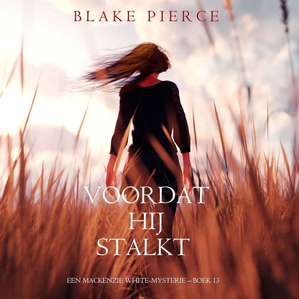 Voordat hij Stalkt (Een Mackenzie White-mysterie – Boek 13)