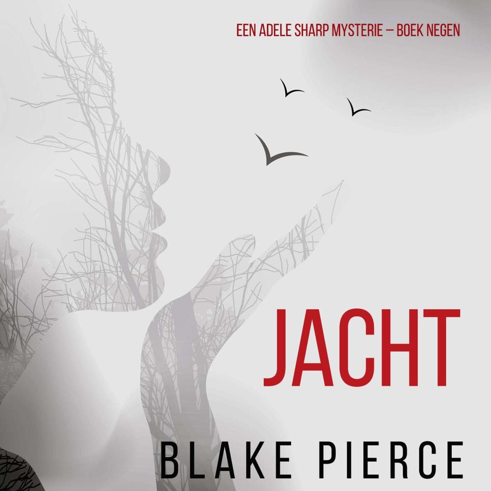 Jacht (Een Adele Sharp Mysterie – Boek Negen)