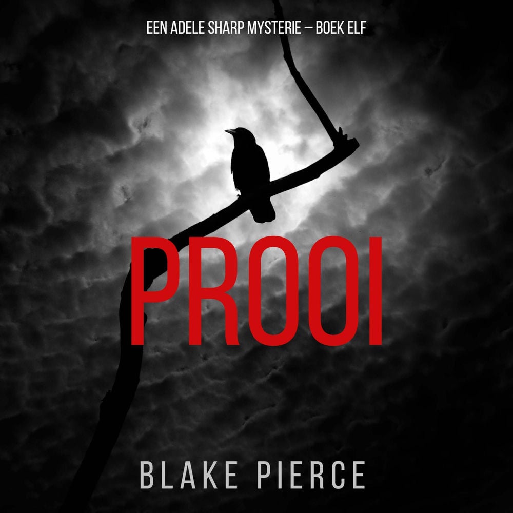 Prooi (Een Adele Sharp Mysterie – Boek Elf)