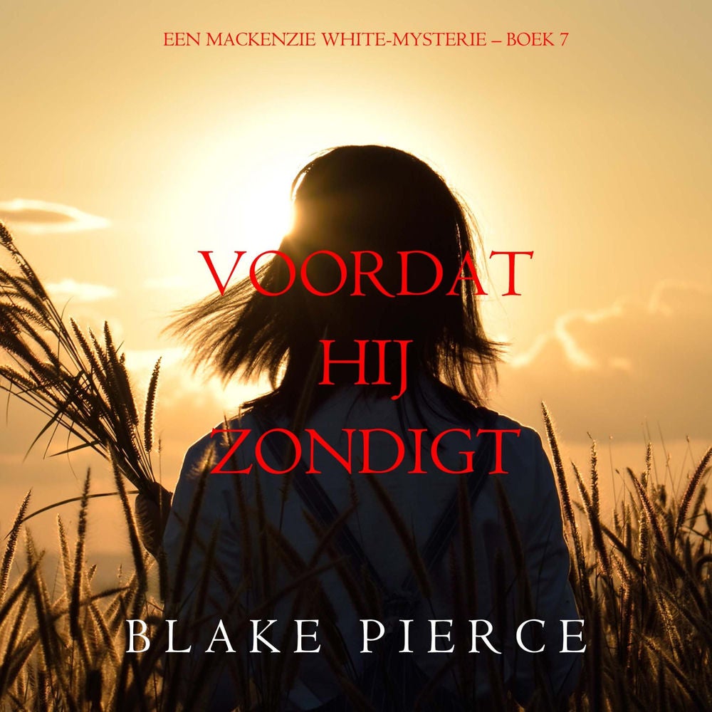 Voordat hij Zondigt (Een Mackenzie White-mysterie – Boek 7)