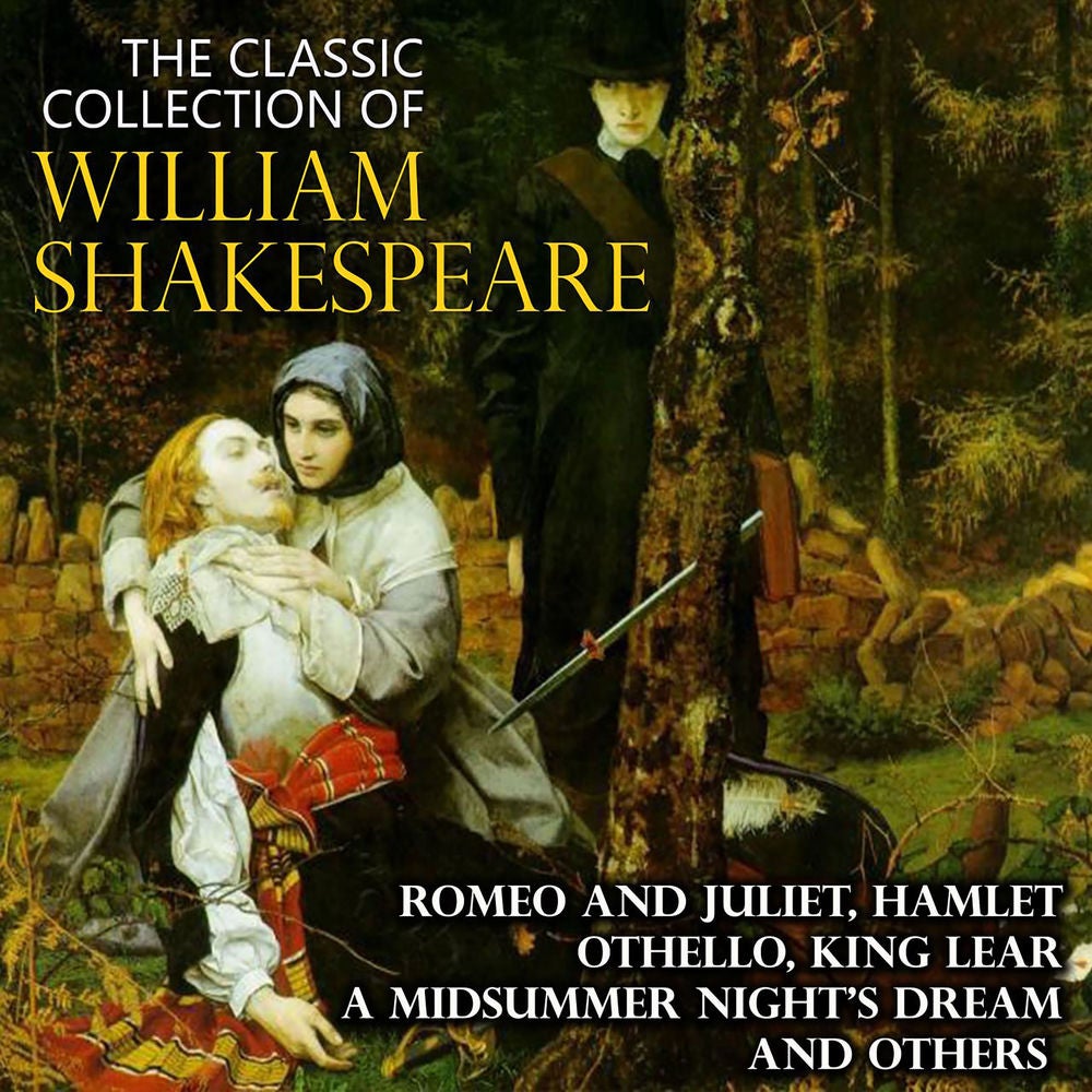 The Classic Collection of William Shakespeare