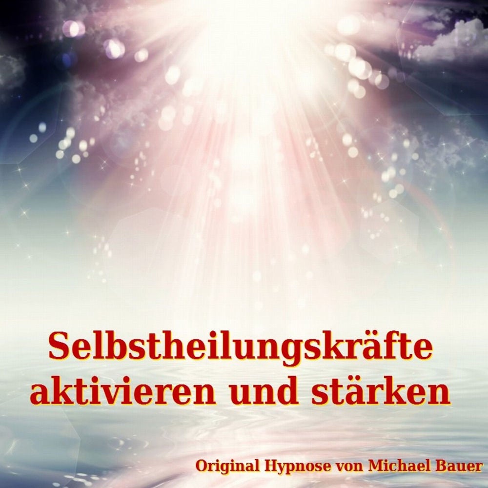 Selbstheilungskräfte aktivieren und stärken