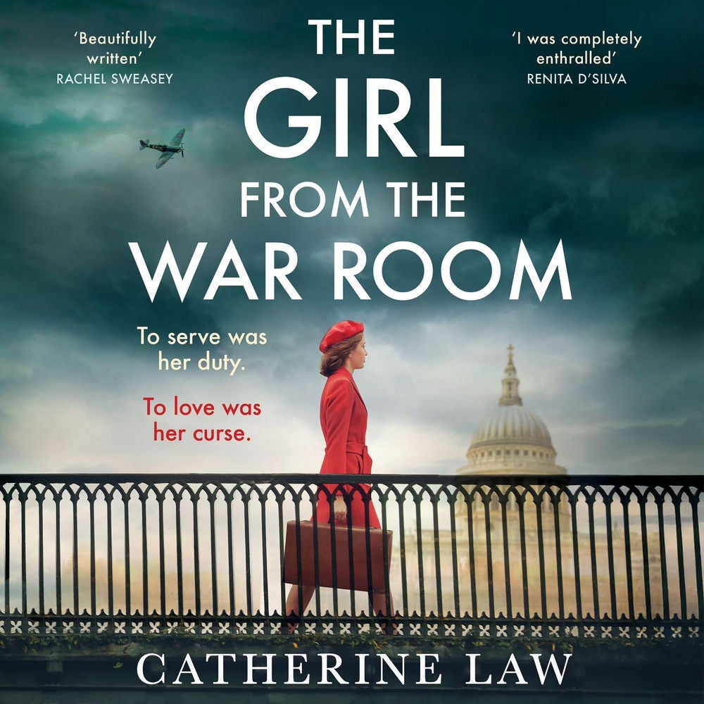 The Girl from the War Room - A BRAND NEW utterly heart-wrenching and unputdownable wartime love story from Catherine Law