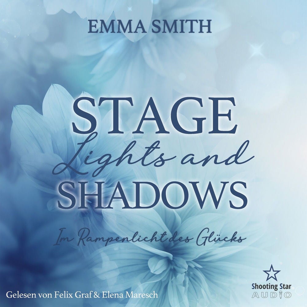 Stage Lights and Shadows: Im Rampenlicht des Glücks - Sommernächte in Providence, Band 3