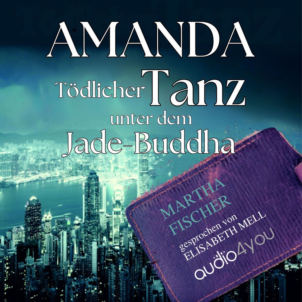 Tödlicher Tanz unter dem Jade-Buddha