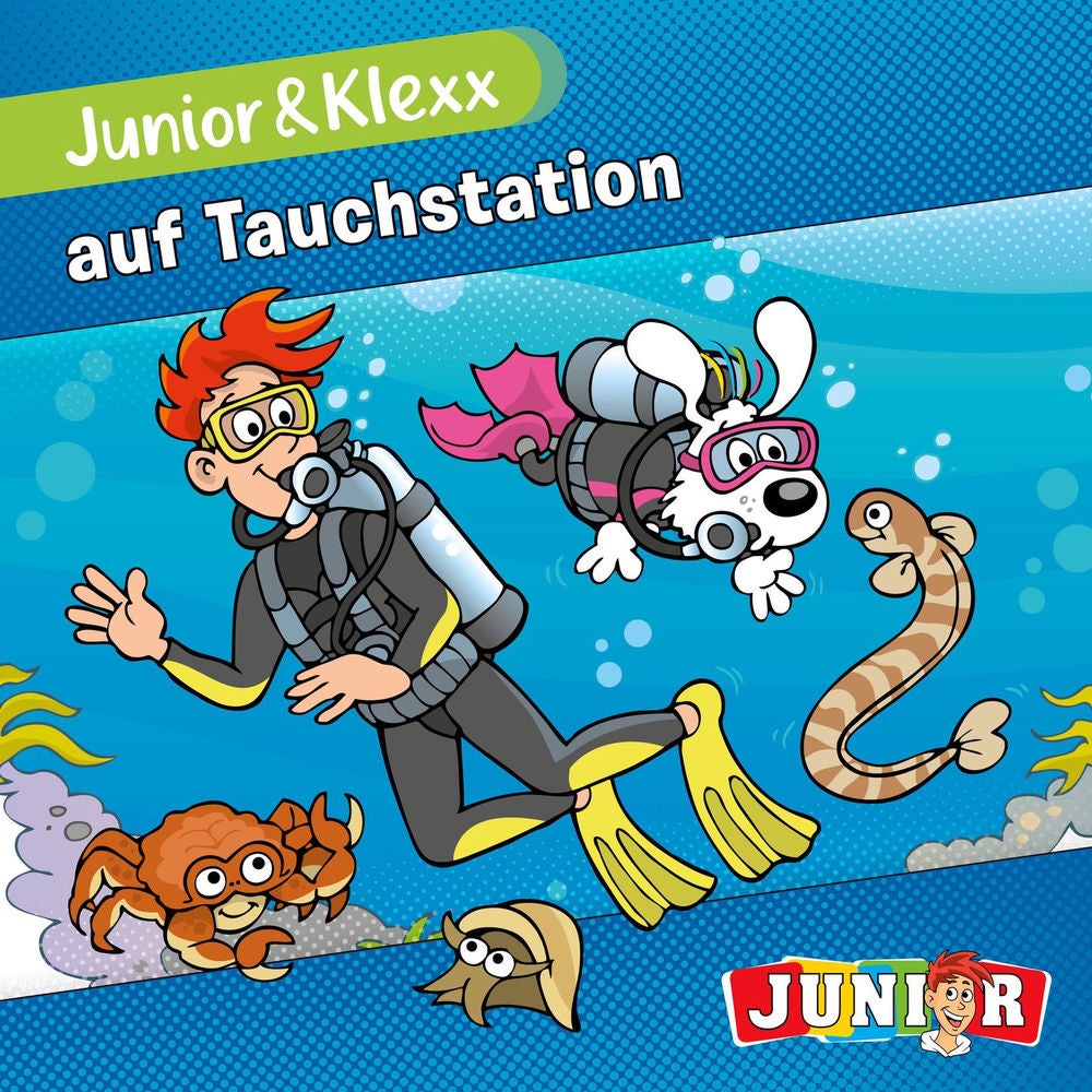 Band 1: Junior & Klexx auf Tauchstation