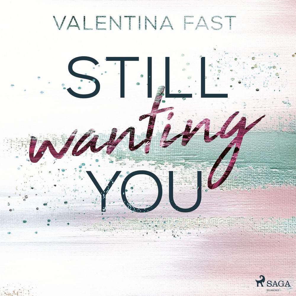 Still wanting you (Still You–Reihe, Band 2)